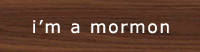 I'm a Mormon.